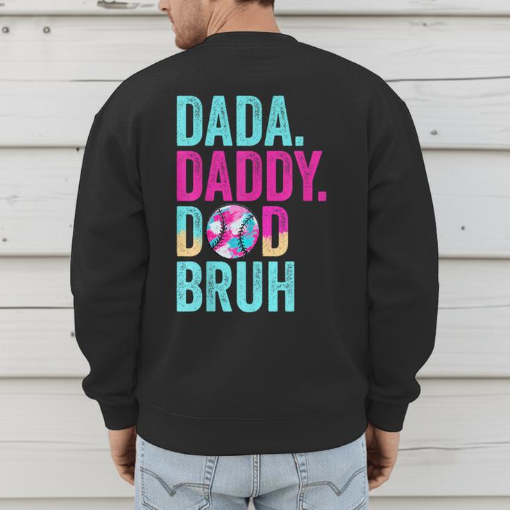 Dada Daddy Dad Bruh Baseball Drip Ice Cream Dad Bruh Men's Sweatshirt Back Print