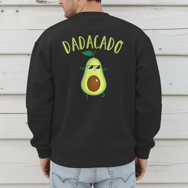 Dadacado Cute Daddy Avocado Pregnant Dad Father Day Men's Sweatshirt Back Print