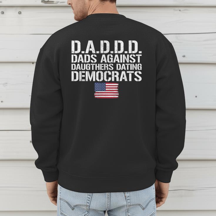 Daddd Shirt Dads Against Daughters Dating Democrats Men's Sweatshirt Back Print