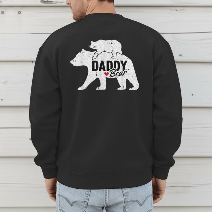 Daddy Bear Fathers Day Cute Baby Cub Papa Dad-a Pops Small Men's Sweatshirt Back Print Daddy Bear Fathers Day Cute Baby Cub Papa Dad-a Pops Small Men's Sweatshirt Back Print