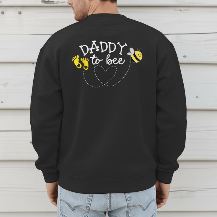 Daddy To Bee Pregnancy Announcement Baby Shower Men's Sweatshirt Back Print