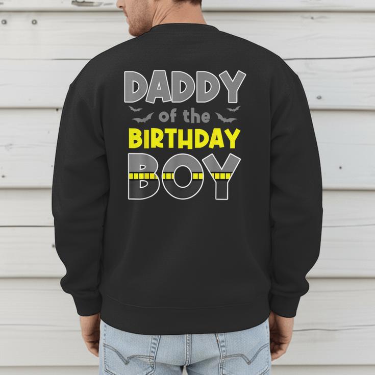 Daddy Of The Birthday Boy Bat Family Party Theme Boys Men's Sweatshirt Back Print