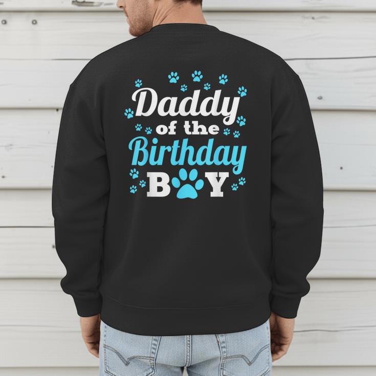 Daddy Of The Birthday Boy Dog Paw Bday Party Celebration Small Men's Sweatshirt Back Print