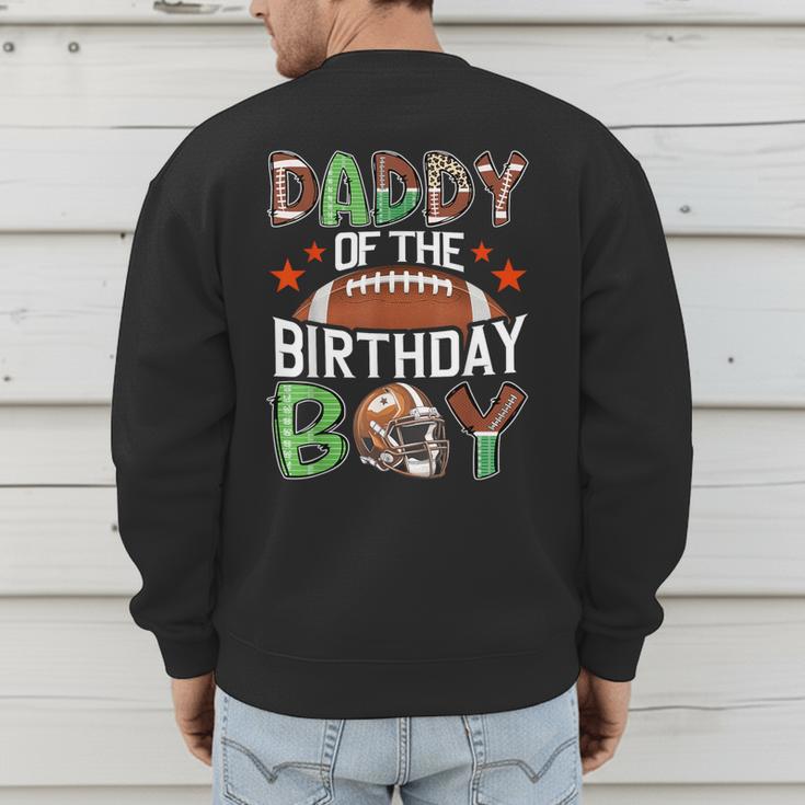 Daddy Of The Birthday Boy Game Day Football Men's Sweatshirt Back Print