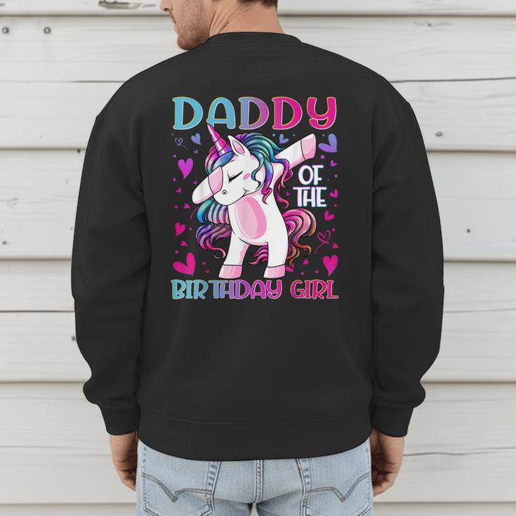 Daddy Of The Birthday Girl Dabbing Unicorn Dad Daddy Small Men's Sweatshirt Back Print