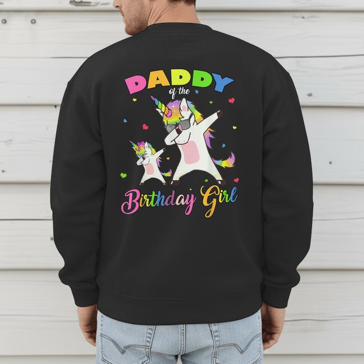 Daddy Of The Birthday Girl Dabbing Unicorn Princess And Dad Men's Sweatshirt Back Print