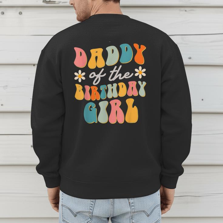 Daddy Of The Birthday Girl Groovy Themed Father Dad Men's Sweatshirt Back Print
