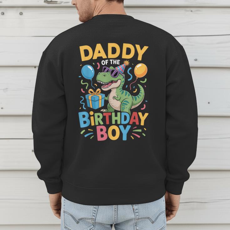 Daddy Of The Birthday Party Outfit Dinosaur Squad Dad Men's Sweatshirt Back Print