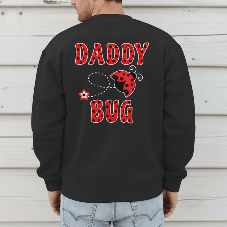 Daddy Bug Ladybug Dad Men's Sweatshirt Back Print Daddy Bug Ladybug Dad Men's Sweatshirt Back Print