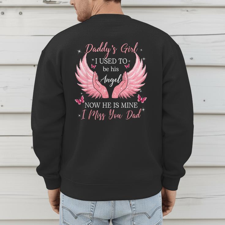 Daddy Girl I Used To Be His Angel Now He Is Mine Men's Sweatshirt Back Print