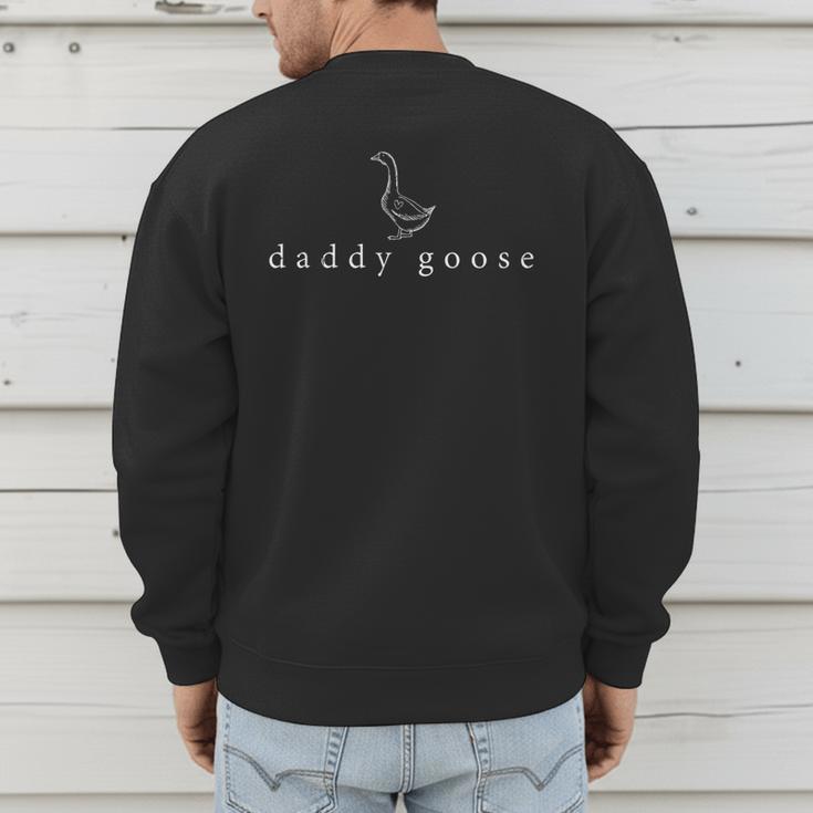 Daddy Goose Father's Day Silly Goose Men's Sweatshirt Back Print