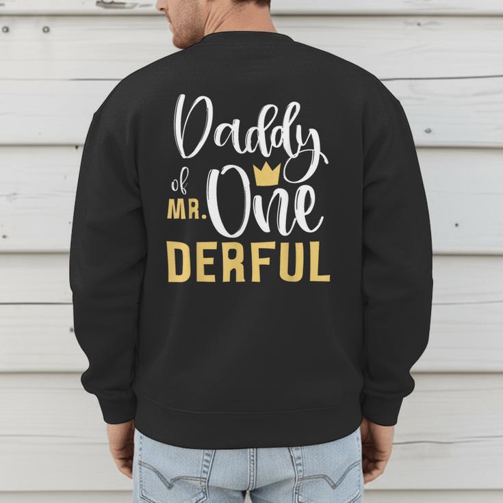 Daddy Of Mr Onederful 1st Birthday First One-Derful Matching Men's Sweatshirt Back Print