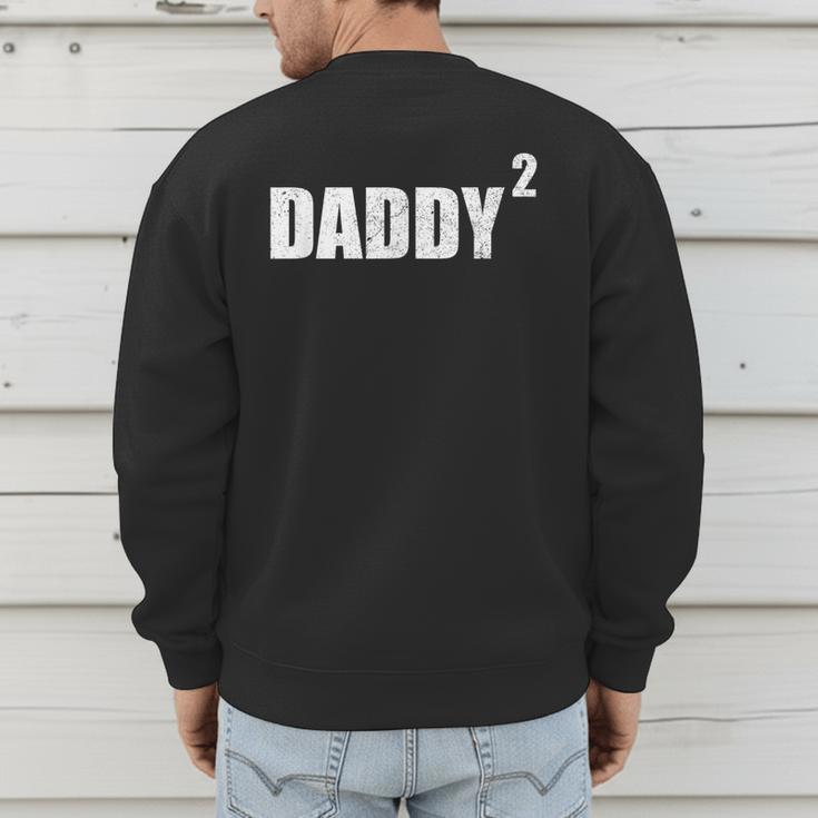 Daddy Squared Shirt 2 Second Pregnancy Announcement Shirt Men's Sweatshirt Back Print