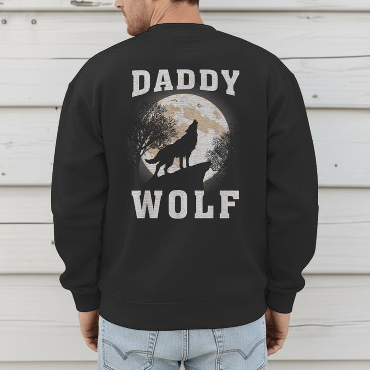 Daddy Wolf Wolves Dad Moon Fathers Day Men's Sweatshirt Back Print
