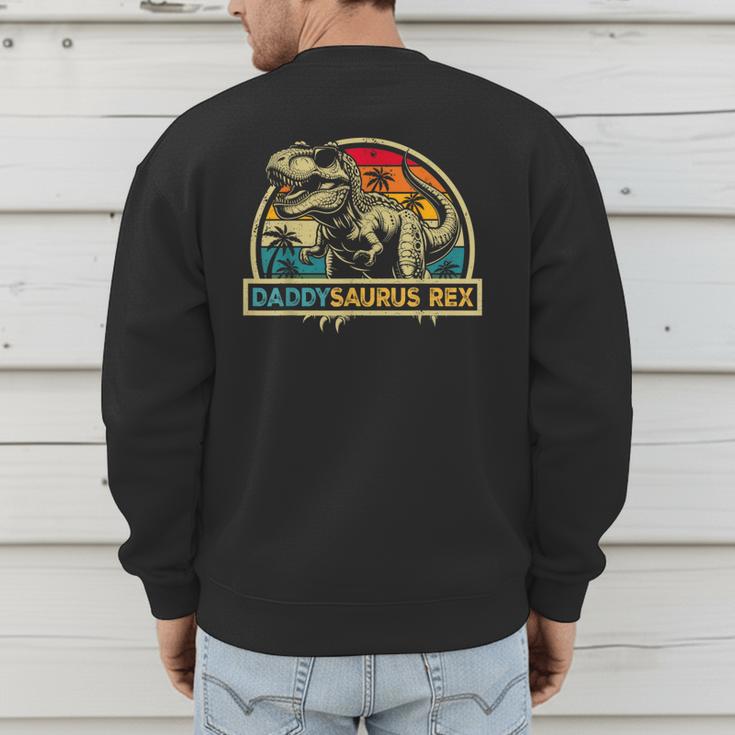 Daddysaurus Rex Dinosaur Daddy Saurus Rex Family Matching Men's Sweatshirt Back Print