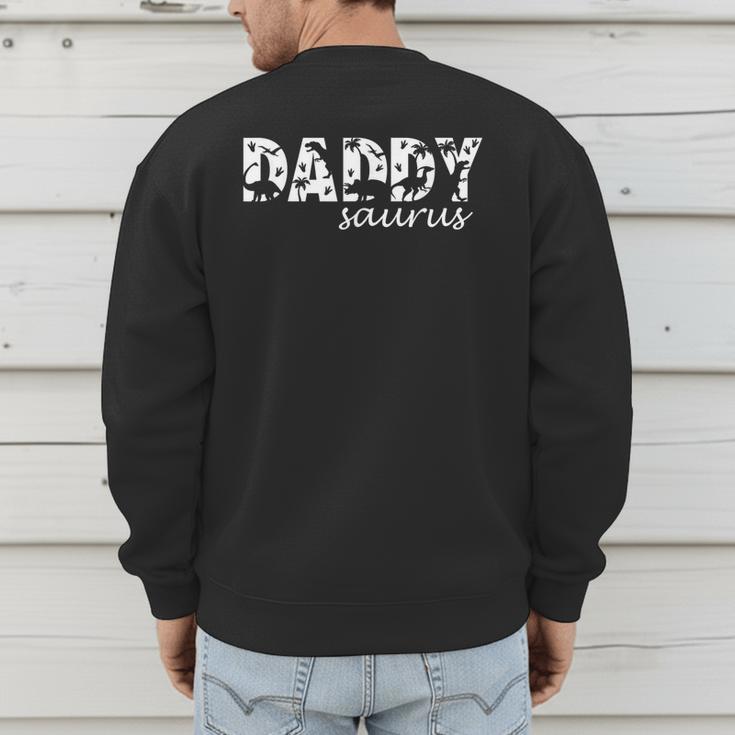 DaddysaurusRex Dinosaur Daddy Saurus Dad Family Matching Men's Sweatshirt Back Print