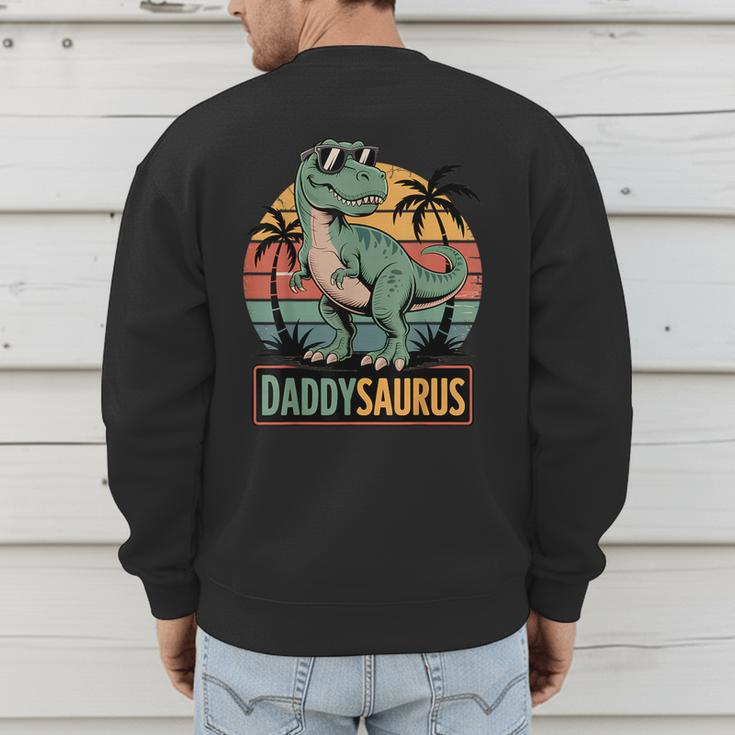 DaddysaurusRex Dinosaur Daddy Saurus Family Matching Dad Men's Sweatshirt Back Print