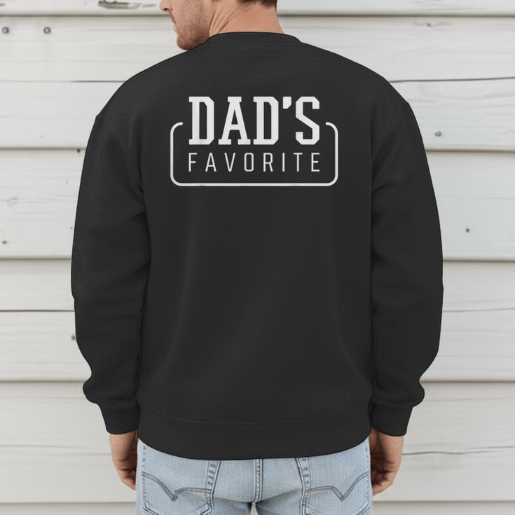 Dad's Favorite Son Daughter I'm Dad's Favorite Men's Sweatshirt Back Print