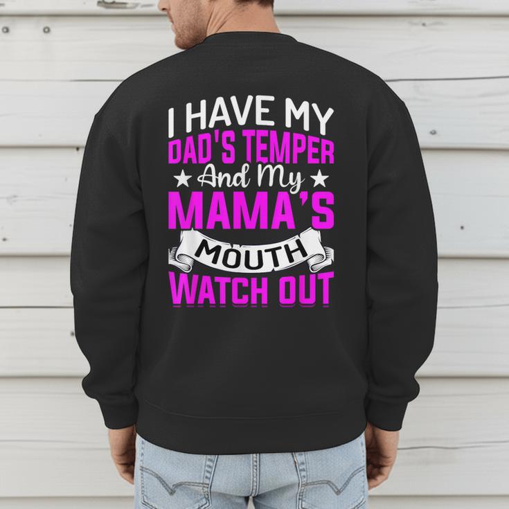 I Have My Dad's Temper & My Mama's Mouth Daughter Kids Men's Sweatshirt Back Print