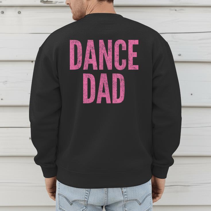 Dance Dad Pink Matching Parents Men's Sweatshirt Back Print