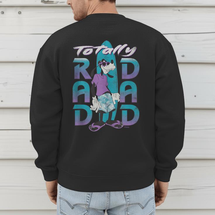 Disney Goofy Totally Rad Dad Father’s Day Surfing Distressed Men's Sweatshirt Back Print