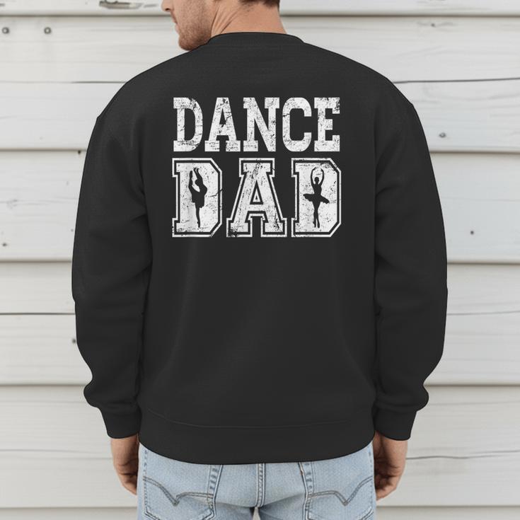 Distressed Dance Dad Ballet Great For Men T-Shirt Men's Sweatshirt Back Print