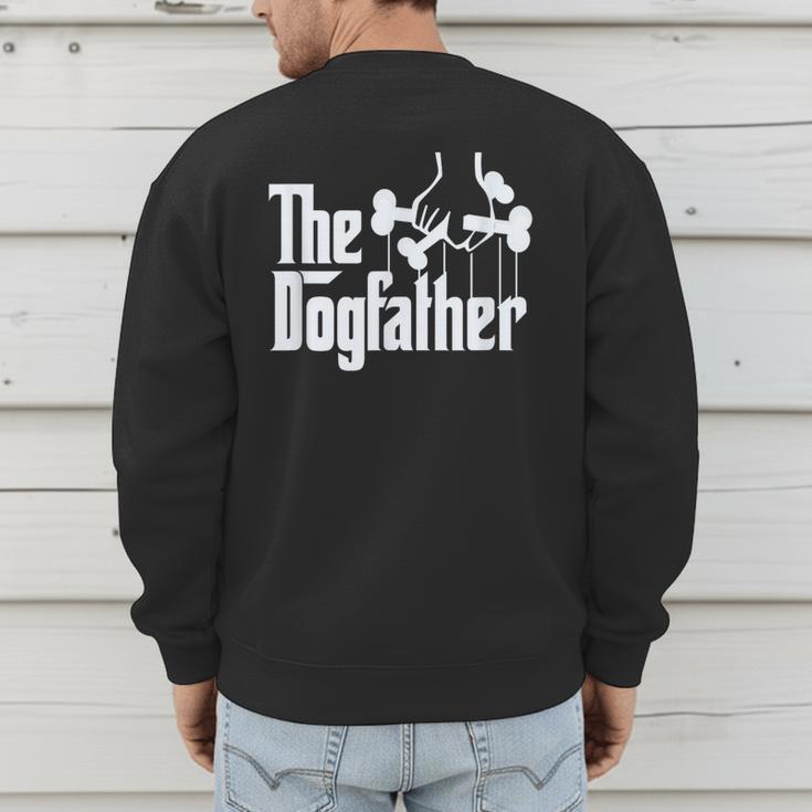 The Dogfather Dog Dad Dog Lover Men's Sweatshirt Back Print