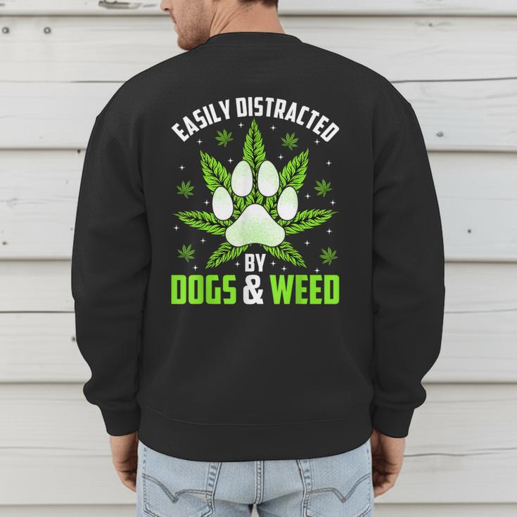 Dogs And Weed Dad Mom Dog Lover Cannabis Marijuana For Men Women Men's Sweatshirt Back Print