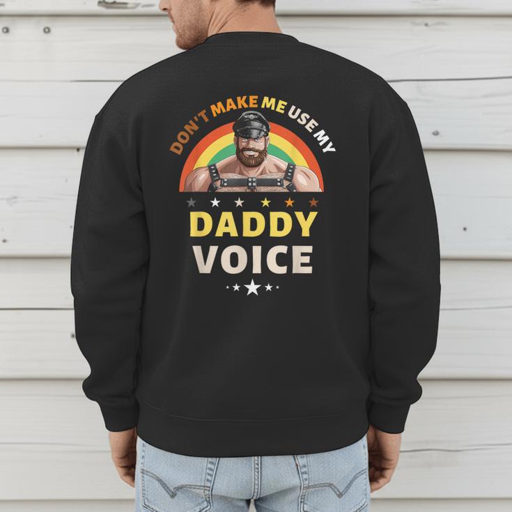 Don't Make Me Use My Daddy Voice Gay Bear Pride Men's Sweatshirt Back Print Don't Make Me Use My Daddy Voice Gay Bear Pride Men's Sweatshirt Back Print
