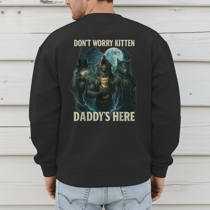 Don't Worry Kitten Daddy's Here Men's Sweatshirt Back Print