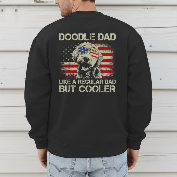 Doodle Dad Goldendoodle Regular Dad But Cooler American Flag Men's Sweatshirt Back Print