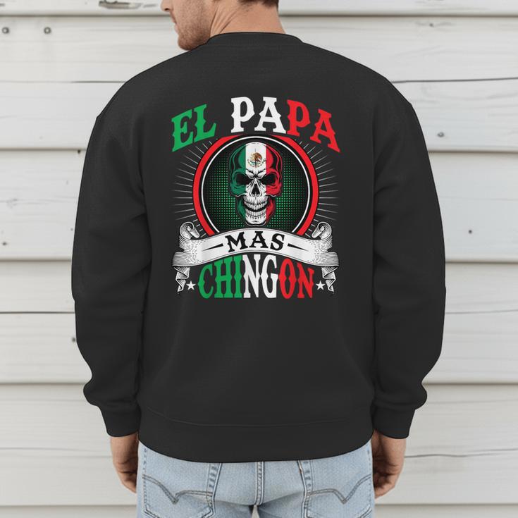 El Papa Mas Chingon Mexican Dad Husband Regalo Flag Men's Sweatshirt Back Print