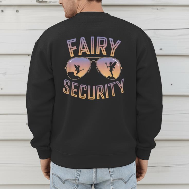 Fairy Security Birthday Family Halloween Costume Dad Mom Men's Sweatshirt Back Print