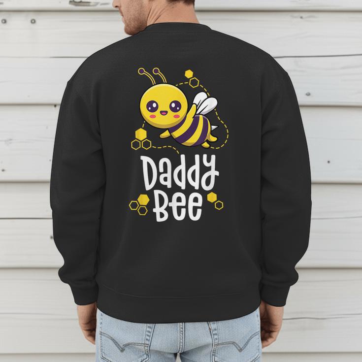 Family Bee Shirts Dad Daddy First Bee Day Outfit Birthday Men's Sweatshirt Back Print