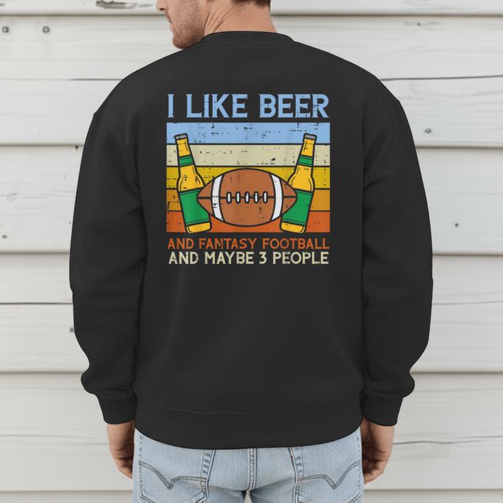 I Like Fantasy Football 3 People Draft Party Dad Men Men's Sweatshirt Back Print I Like Fantasy Football 3 People Draft Party Dad Men Men's Sweatshirt Back Print