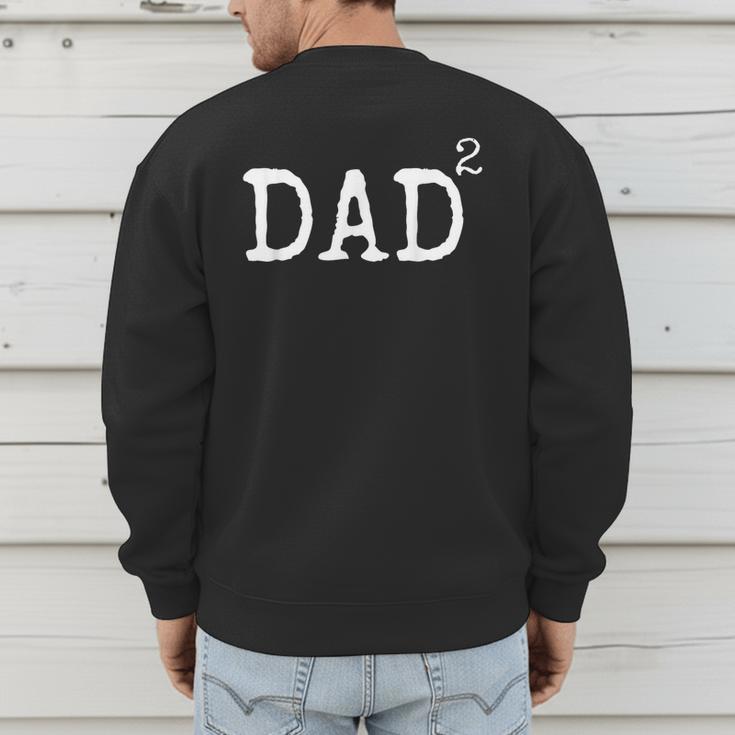 Father Of 2 Kids Dad Squared Dad To The Second Power Men's Sweatshirt Back Print Father Of 2 Kids Dad Squared Dad To The Second Power Men's Sweatshirt Back Print