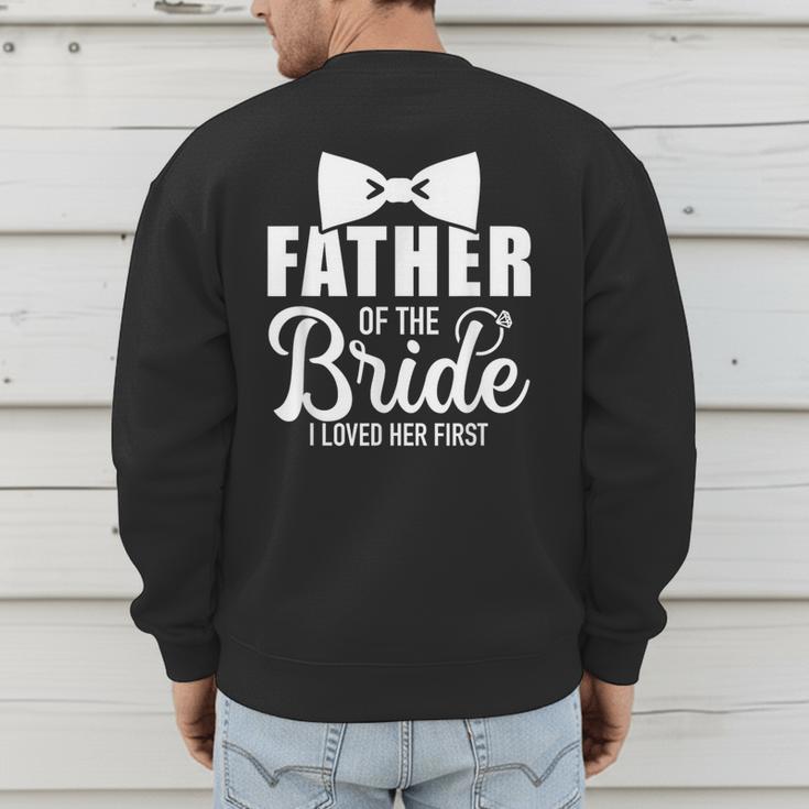 Father Of The Bride Father Dad Bride Wedding Stag Night Men's Sweatshirt Back Print