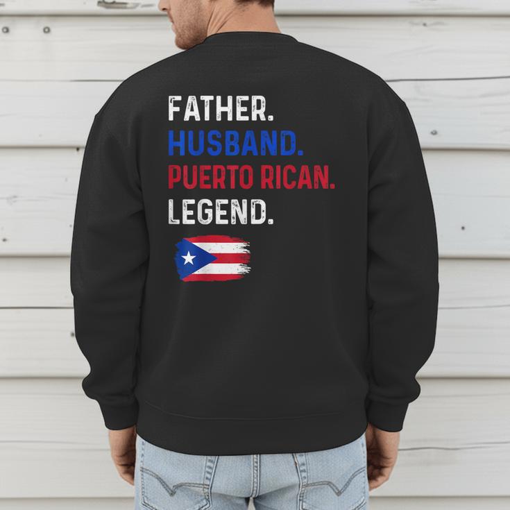 Father Husband Puerto Rican Legend Proud Dad Rico Flag Men's Sweatshirt Back Print