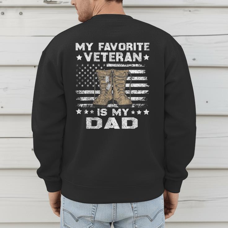 Father Veterans Day My Favorite Veteran Is My Dad For Kids Men's Sweatshirt Back Print Father Veterans Day My Favorite Veteran Is My Dad For Kids Men's Sweatshirt Back Print