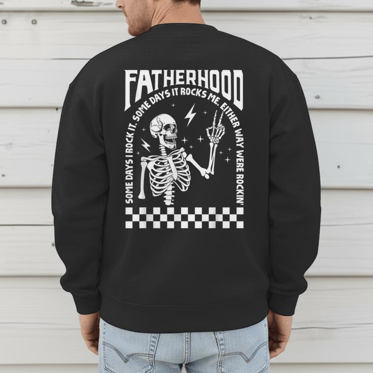 Fatherhood Dad Tour Some Days I Rock It Happy Father's Day Men's Sweatshirt Back Print Fatherhood Dad Tour Some Days I Rock It Happy Father's Day Men's Sweatshirt Back Print