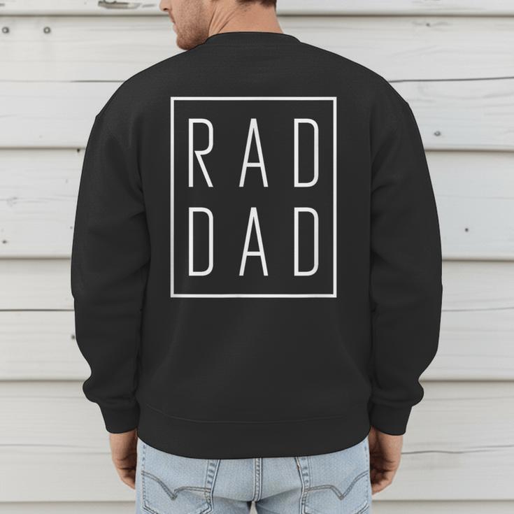 Fathers Day Shirts Rad Dad Men's Sweatshirt Back Print