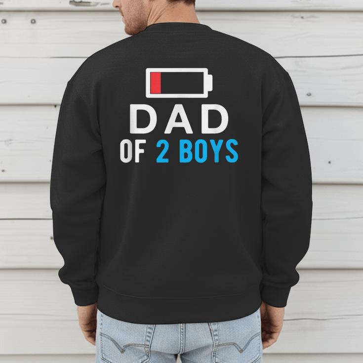 Father's Day Tee Dad Of 2 Boys Man Idea Men's Sweatshirt Back Print