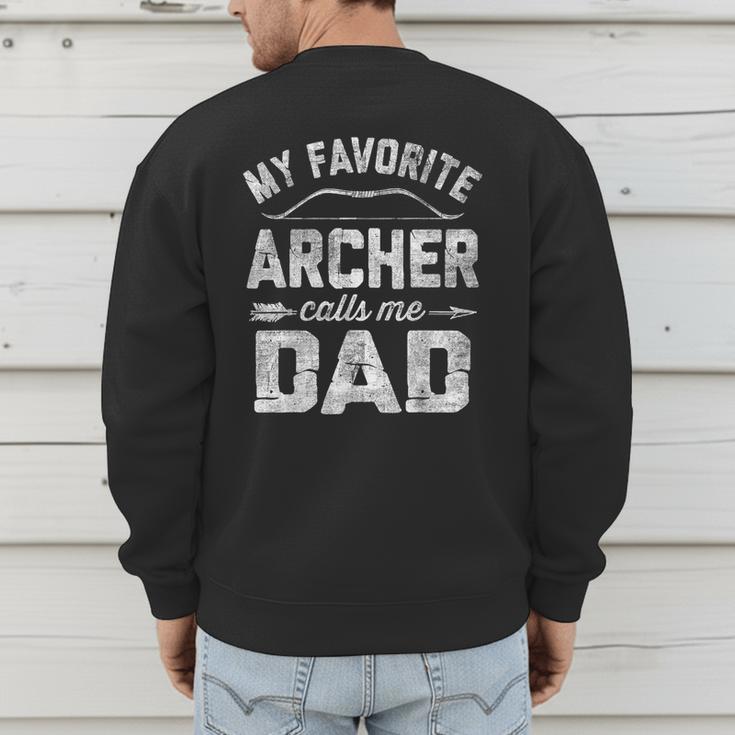 My Favorite Archer Calls Me Dad Archery Father's Day Men's Sweatshirt Back Print