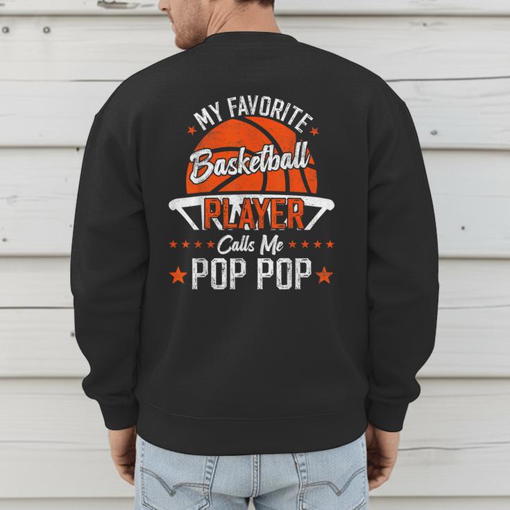 My Favorite Basketball Player Calls Me Pop Pop Funny Dad Men's Sweatshirt Back Print