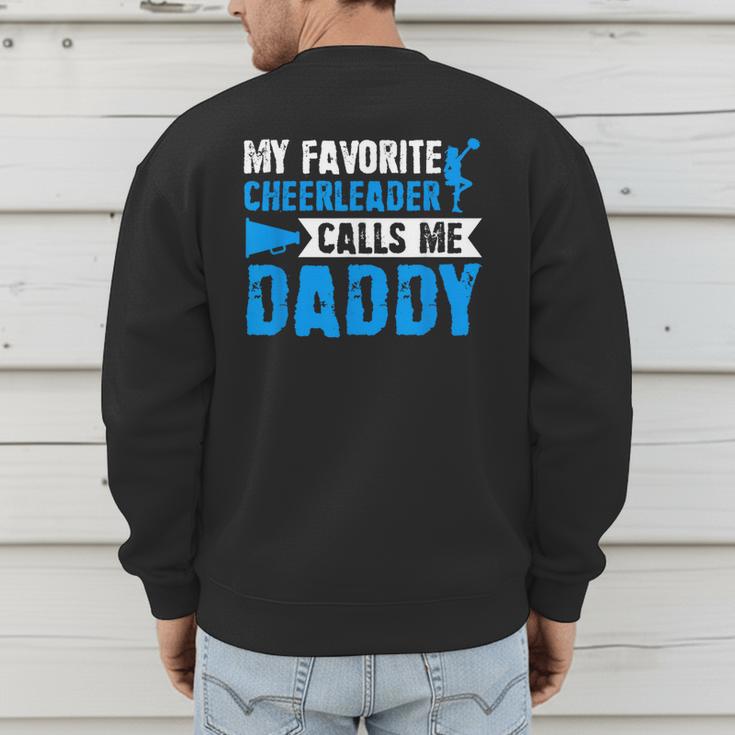 My Favorite Cheerleader Calls Me Daddy Cheer Dad Fathers Day Men's Sweatshirt Back Print