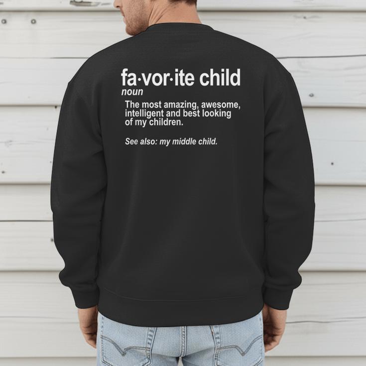 Favorite Child Definition Mom And Dad Middle Child Men's Sweatshirt Back Print