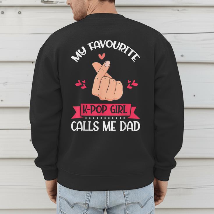 My Favorite K-Pop Girl Calls Me Dad K-Pop Girl Men's Sweatshirt Back Print
