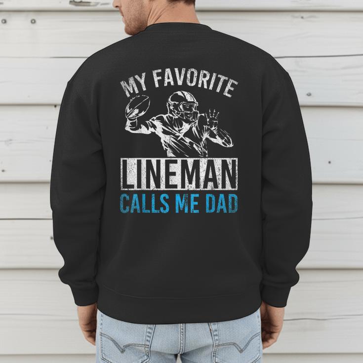 My Favorite Lineman Calls Me Dad American Football Lineman Men's Sweatshirt Back Print My Favorite Lineman Calls Me Dad American Football Lineman Men's Sweatshirt Back Print