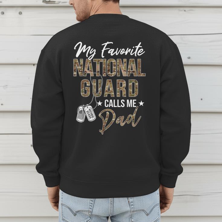 My Favorite National Guard Calls Me Dad Military Family Men's Sweatshirt Back Print My Favorite National Guard Calls Me Dad Military Family Men's Sweatshirt Back Print