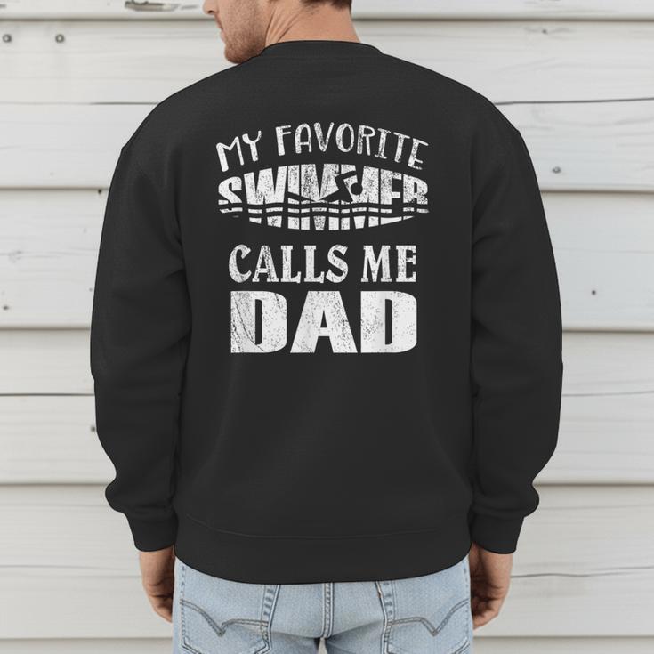 My Favorite Swimmer Calls Me Dad Vintage Swim Pool Men's Sweatshirt Back Print My Favorite Swimmer Calls Me Dad Vintage Swim Pool Men's Sweatshirt Back Print